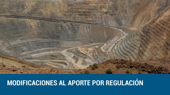 Modificación Al Aporte Por Regulación: Sector Minero