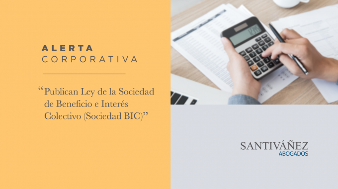 Publican Ley De La Sociedad De Beneficio E Interés Colectivo (Sociedad BIC)